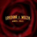 Loredana、Mozzik - ROMEO & JULIET