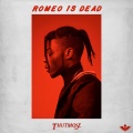 Romeo Is Dead (Prod. Dan Farber)((Explicit))