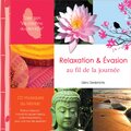Relaxation et evasion au fil de la journée