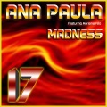Ana Paula、Mariana Féo - Madness (Club Remix)
