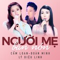 Cẩm Loan、Ly Dieu Linh - Tình chị em