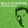 billy eckstine - A Cottage for Sale