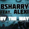 Bsharry - By the Way (Bsharry&Dodaro Edit Remix)