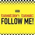 Bastian Basic - Follow Me
