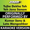 Zoom Karaoke - Tujhe Dekha Toh Yeh Jana Sanam (No Backing Vocals)(Karaoke Version)(Originally Performed By Kumar Sanu And Lata Mangeshkar)