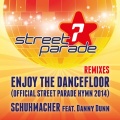 Enjoy the Dancefloor (Official Street Parade Hymn 2014) [Remixes]