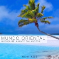 Mundo Oriental - Música Relajante Tailandesa