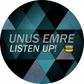 Unus Emre - Listen Up!