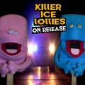 Killer Ice Lollies - Made In China