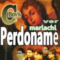C Boys - Perdóname (Versión Mariachi)