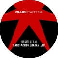 daniel slam - Satisfaction Guaranteed