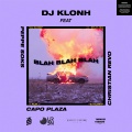 Blah Blah Blah (with Capo Plaza, Peppe Soks & Christian Revo)