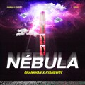 Fastah Selectah、GranKhan、Fyahbwoy - Nébula (Explicit)