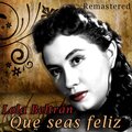 Que seas feliz (Remastered)