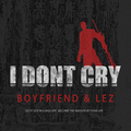 男朋友 - I Don't Cry