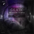 Bestami Turna - Galactic (Findike Remix)