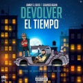 Devolver El Tiempo (Explicit)