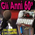Gli anni 60'... Da gustare e da cantare (Da SanRemo a saint-tropez)