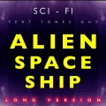 Alien Spaceship Long Version