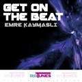 Emre KAYMASLI - Get On The Beat
