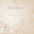 Henry Johnson - Ash Can Stomp ((Original Mix))