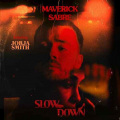 Maverick Sabre、Jorja Smith - Slow Down