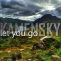 Kamensky - Let You Go