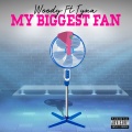 My Biggest Fan (You Don't Know Me)(Explicit)