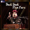 pankaj udhas - Thodi Thodi Piya Karo