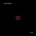 fish - Everybody ((Explicit))