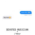 DevotedMusician、J'Amour - Say Less ((Explicit))