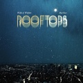 Mav Rose、Willie of Wilshire - Rooftops ((Explicit))