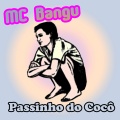 MC Bangu - Passinho do Cocô (Explicit)