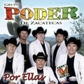 Grupo Poder De Río Grande、Zac - Por Ellas