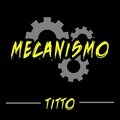 TITTO、Ivvan Doble K - Mecanismo