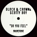 Block & Crown、Scotty Boy - Do You Feel
