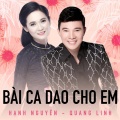 Quang Linh、Hạnh Nguyên - Bài Ca Dao Cho Em