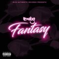 Buby - Fantasy ((Explicit))