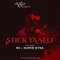 Stick Ya Self (Explicit)