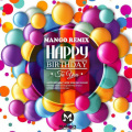 Mango - HAPPY BIRTHDAY