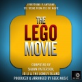 Geek Music - The Lego Movie - Everything Is Awesome!!! - Main Theme - Version Three