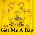 Boogiesavv、Johnny Boatt、Drizzy - GET ME A BAG ((Explicit))
