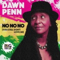 dawn penn、Toni Toolz - No No No (You Still Don't Love Me)((Thrilla in Manila Mix))