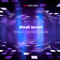 Rinat Invert - Never Looked Back