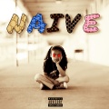 Drinkfirstt、TRX、Hustle Mane - Naïve (Explicit)