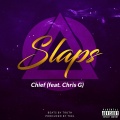 Chief、Chris G - Slaps ((Explicit))