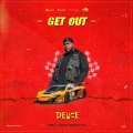 Deuce - Get Out