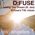 Living The Dream (D:Fuse's T4L vocal mix)