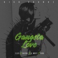 caliche、R.White、HERO、Eleze - Gangsta Love
