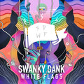 SWANKY DANK - Infinity